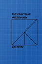 The Practical Missionary - Paperback