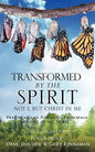 Transformed by the Spirit - Paperback