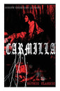 CARMILLA (Gothic Classic): Featuring First Female Vampire - Mysterious and Compelling Tale that Influenced Bram Stoker's Dracula - Paperback