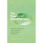 The Wonder of Quantum Spin: 200 Years of Discovery in the Golden Era of Mathematics and Physics - Hardcover