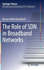 The Role of Sdn in Broadband Networks - Hardcover