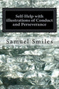 Self-Help with illustrations of Conduct and Perseverance - Paperback