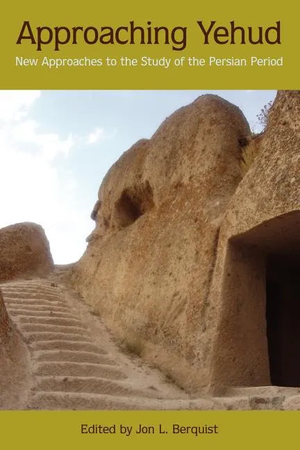 Approaching Yehud: New Approaches to the Study of the Persian Period - Paperback