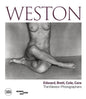 Weston: Edward, Brett, Cole, Cara: A Dynasty of Photographers - Hardcover