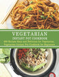 Vegetarian Instant Pot Cookbook: 600 Recipes Easy and Delicious for Vegetarian, Vegetarian Instant Pot Cookbook for Beginners - Paperback