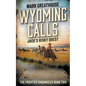 Wyoming Calls: Jack's Risky Quest - Paperback
