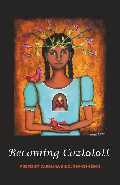 BecomingCoztōtōtl - Paperback
