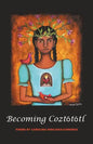 BecomingCoztōtōtl - Paperback