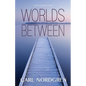 Worlds Between - Paperback