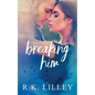 Breaking Him - Paperback