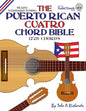 The Puerto Rican Cuatro Chord Bible: BEADG Standard Tuning 1,728 Chords - Paperback
