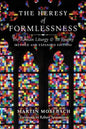 The Heresy of Formlessness: The Roman Liturgy and Its Enemy (Revised and Expanded Edition) - Paperback