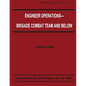 Engineer Operations - Brigade Combat Team and Below (FM 3-34.22) - Paperback