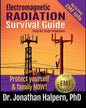 Electromagnetic Radiation Survival Guide - Step by Step Solutions: Up to Date EMF and 5G Info - Protect Yourself & Family NOW! (3rd edition - 2021) - Paperback