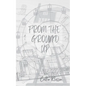 From The Ground Up - Paperback