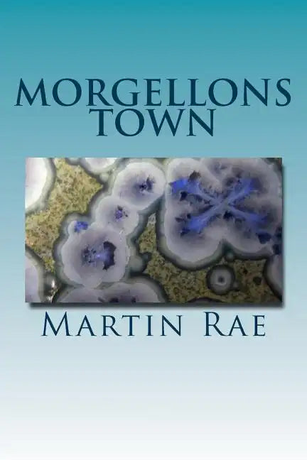 Morgellons town - Paperback