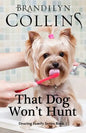 That Dog Won't Hunt - Paperback