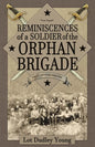 Reminiscences of a Soldier of the Orphan Brigade - Paperback