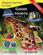 Good Habits Part 2: A 3-in-1 unique book teaching children Good Habits, Values as well as types of Animals - Paperback