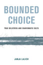 Bounded Choice: True Believers and Charismatic Cults - Paperback