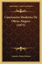 Cancionero Moderno de Obras Alegres (1875) - Paperback