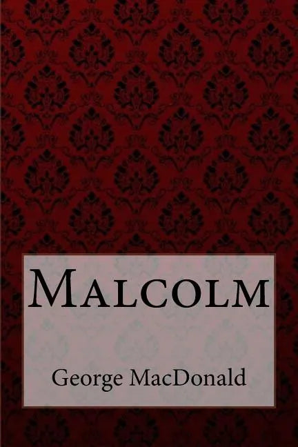 Malcolm George MacDonald - Paperback