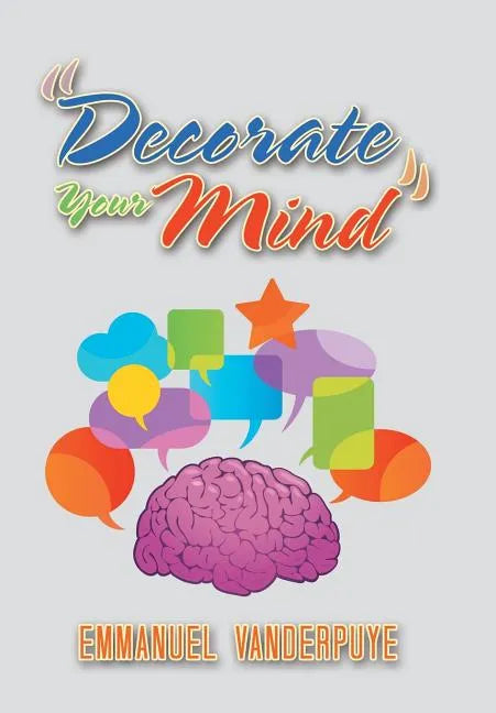 "Decorate Your Mind" - Hardcover