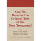 Can We Recover the Original Text of the New Testament? - Hardcover