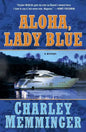 Aloha, Lady Blue: A Mystery - Hardcover