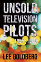 Unsold Television Pilots: 1955-1989 - Paperback