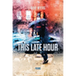 This Late Hour - Paperback