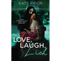 Love, Laugh, Lich - Paperback