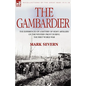 The Gambardier: The Experiences of a Battery of Heavy Artillery on the Western Front During the First World War - Paperback