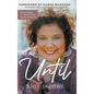 Pray Until: The Secret to Receiving Your Miracle - Hardcover