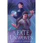 A Fate Unwoven - Hardcover