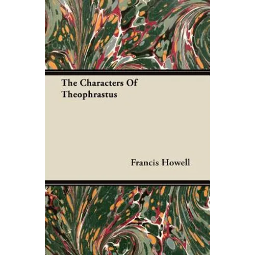 The Characters of Theophrastus - Paperback