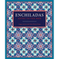 Enchiladas: Aztec to Tex-Mex - Hardcover