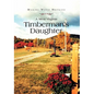 A West Virginia Timberman's Daughter - Hardcover