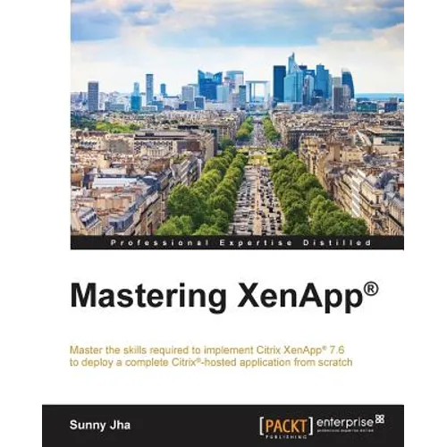 Mastering XenApp(R) - Paperback