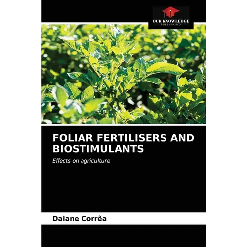 Foliar Fertilisers and Biostimulants - Paperback