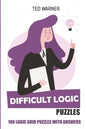 Difficult Logic Puzzles: Kurotto Puzzles - 100 Logic Grid Puzzles With Answers - Paperback