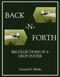 Back-N-Forth: Recollections of a Crop Duster Back-N-Forth: Recollections of a Crop Duster (Color Paperback) - Paperback