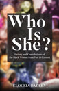 Who Is She? History and Contributions of the Black Woman from Past to Present - Paperback