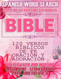 Spanish Bible Word Search (Sopa de letras de la Biblia) 120 Versos bíblicos de fe, oración y adoración (Faith, Prayer and Wordship) Large Print - Letr - Paperback