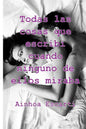 Todas las cosas que escribi cuando ninguno de ellos miraba - Paperback