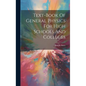 Text-book Of General Physics For High Schools And Colleges - Hardcover