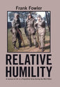 Relative Humility: A Journal of Life in a Peacetime Army During the Mid-Fifties - Hardcover