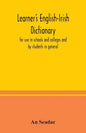 Learner's English-Irish dictionary: for use in schools and colleges and by students in general - Paperback