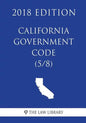 California Government Code (5/8) (2018 Edition) - Paperback