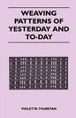 Weaving Patterns of Yesterday and Today - Paperback